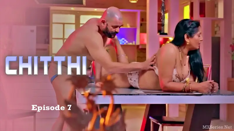 Chitthi Episode 7